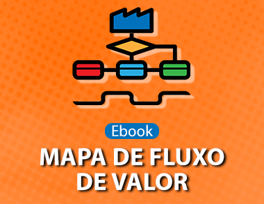 Ebook - Mapa de Fluxo de Valor - Lean Manufacturing