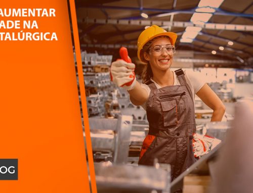 5 dicas para aumentar a produtividade na indústria metalúrgica